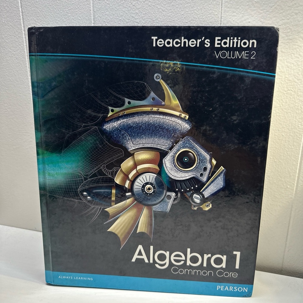 Algebra 1 common core  teachers edition volumex2. Pearson